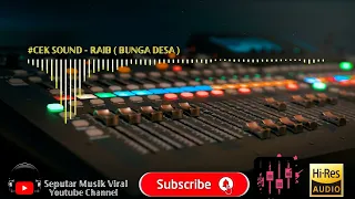 Download RAIB ( BUNGA DESA ) || CEK SOUND MP3