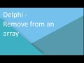 Delphi - Remove element in an Array