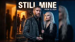 Still Mine (Official Duet) — Love Against All Odds | Black Crown Studio