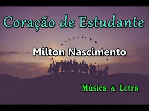 Download MP3 Coração de estudante - Milton Nascimento (Música & Letras)