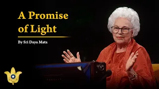 A Promise of Light | Sri Daya Mata