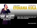 Download Lagu Susy Arzetty Entenana Kula