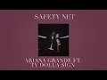 Download Lagu ariana grande - safety net (ft. ty dolla $ign)