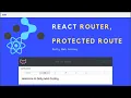 React Router and Protected Route part 2
