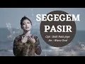 Download Lagu New Single 2022 SEGEGEM PASIR - DEDE RISTY  ( Official Video Clip )