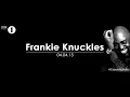 Frankie Knuckles - Essential Mix BBC Radio 1 APR 04 2015