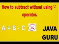 how to subtract two numbers without using - operator