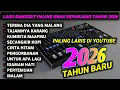 Lagu 🔥 DANGDUT ORGEN TUNGGAL 2026 – Pilihan Lagu Paling Enak Full Album 🎶✨