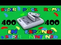 400 GAMES IN SPANISH SUPER NINTENDO