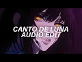 Lagu CANTO DE LUNA (Super Slowed/Best Part) - h6itam [Edit Audio]