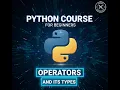 PYTHON DAY - 3 OPERATORS ITS TYPES