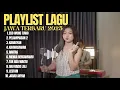 PLAYLIST LAGU JAWA TERBARU 2025 - EGO WONG TUWO - PELAMPIASAN 2 - LALA ATILA FULL ALBUM AKUSTIK JAWA