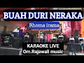 Download Lagu BUAH DURI NERAKA KARAOKE (rhoma irama om rajawali music @karaoke-dendy @karaokerajawali )