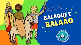 História Bíblica Para Crianças: BALAQUE E BALAÃO | O Grande Livro