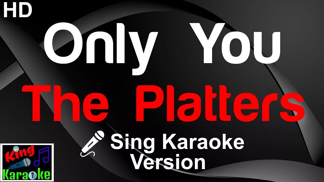 π€ The Platters - Only You (Karaoke Version)-King Of Karaoke π€ The Platters - Only You (Karaoke Version)-King Of Karaoke