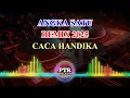 Download Lagu Angka Satu Remix 2025 Caca Handika
