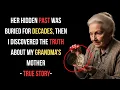 Grandma s Hidden Truth Destroyed Us The Shocking Revelation That Changed Everything