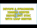 DevOps SysAdmins zimbra server server not sync with ldap server