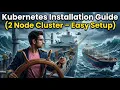 Kubernetes Installation Guide 2 Node Cluster Easy Setup -4 Full Course