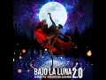 Bajo La Luna 2.0