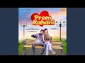 Download Lagu Prem Kahani