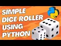Code a Simple Dice Roller in Python 15 Lines Mini Project For Beginners