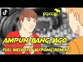 Download Lagu AMPUN BANG JAGO , FULL MELODY 🎶 JAYPONG REMIX ( TIKTOK VIRAL ) | DJ  KEJU BOOTLEG | DJ TERBARU 2020