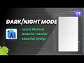 Dark And Light Theme In Android App Android Studio Tutorial 2020 Simple Method
