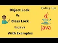 Object Lock Vs Class Lock In Java Example Coding Tips