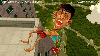 COMO CHARLY - Mati Soste - ME MUERO SI NO LA VIVO (1/4)