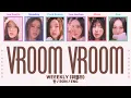 Lagu Weeekly (위클리) VROOM VROOM [Color Coded Lyrics | Rom / Han / Eng]