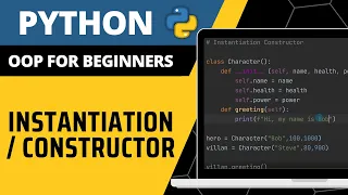 Python OOP For Beginners - Instantiation Constructor Explained