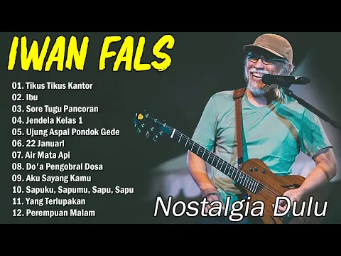 Download MP3 LAGU IWAN FALS FULL ALBUM TERBAIK || NOSTALGIA LAGU LAWAS | MUSIK SANTAI UNTUK STRES
