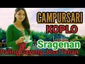 Lagu TERPOPULER||CAMPURSARI JAWA KOPLO SRAGENAN PALING MANTEP GAYENG TENAN,, 