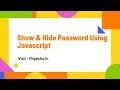 Show Hide Password Using Javascript