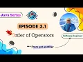 Episode-3 1 Order of the Operators Expressions Precedence Associativity Java English Sub