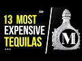 The 13 Most Expensive Tequilas In The World - That Money Can Buy Luxury Lifestyle