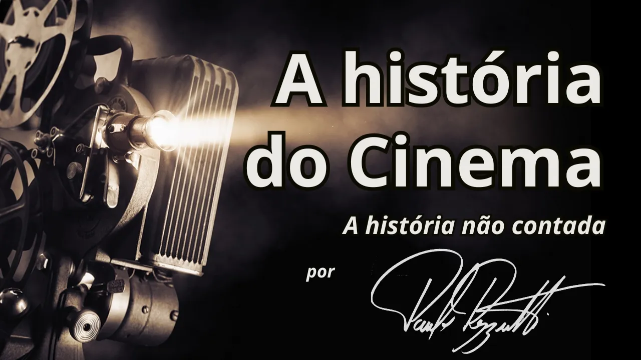 Cinema, a história da sétima arte