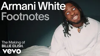Armani White The Making Of BILLIE EILISH The Making Of BILLIE EILISH 