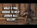 What happens if you choose to kill Sorceress Sellen - Jerren Reward Elden Ring