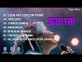 Lagu IGDITAF | SEDIA AKU SEBELUM HUJAN | FULL ALBUM TERBARU 2025 tanpa iklan 