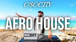 Afro House Mix 2025 The Best Of Afro House 2025 By OSOCITY 