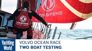 Two Boat Testing | Volvo Ocean Race | Yachting World
