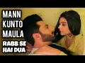 Download Lagu Mann Kunto Maula | Rabb Se Hai Dua