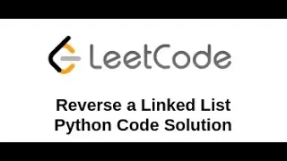 Reverse a Linked List Solution Explained LeetCode Coding Interview Question