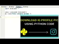 Download Instagram Profile Pic using python - python script