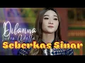 Download Lagu Seberkas Sinar - Difarina Indra Adella [Lyrics]