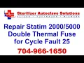 How to Repair a Statim 2000 or 5000 Double Thermal Fuse for Cycle Fault 25