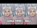 Download Lagu HARGA DIRIKU - WALI !!VIRAL TIKTOK||BILA KAMU TAK LAGI DENGANKU (COVER SHENA TIARA)