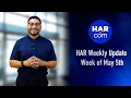 HAR Weekly Update - Week of May 5th